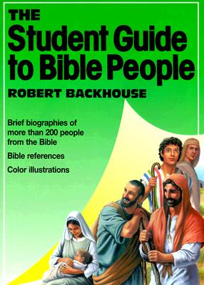 The Student Guide to Bible People