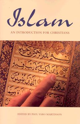 Islam: An Introduction for Christians (Arab Culture and Islamic Awareness)