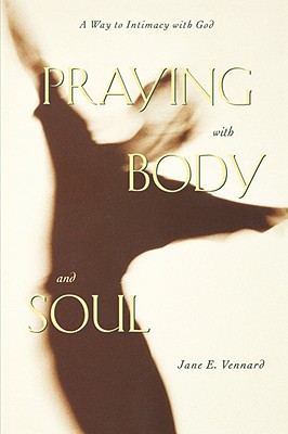Praying with Body and Soul Image for Praying with Body and Soul