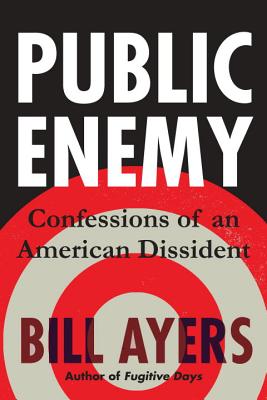 Image for Public Enemy: Confessions of an American Dissident