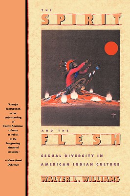 Spirit and the Flesh: Sexual Diversity in American Indian Culture