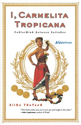 I, Carmelita Tropicana: Performing between Cultures (Bluestreak)