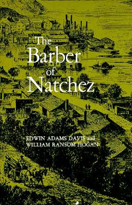 Barber of Natchez (Wherein a Slave Is Freed and Rises to a Very High Standing;)