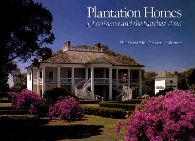 Plantation homes of Louisiana and the Natchez area