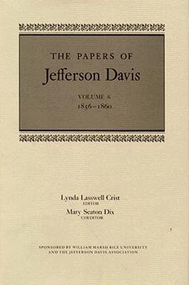 The Papers of Jefferson Davis: 18561860