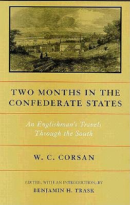 Two Months in the Confederate States: An Englishman's Travels Through the South