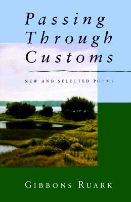 Passing Through Customs: New and Selected Poems