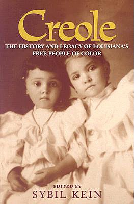 Creole: The History and Legacy of Louisiana's Free People of Color