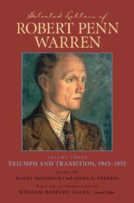 Image for Selected Letters of Robert Penn Warren: Triumph and Transition, 1943-1952 (Southern Literary Studies) (v. 3)