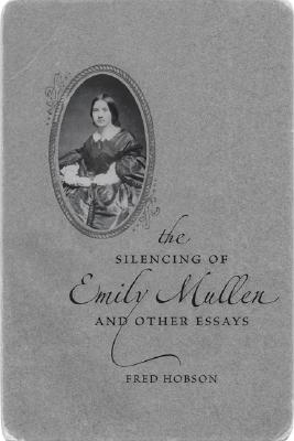 The Silencing of Emily Mullen and Other Essays