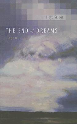 The End of Dreams: Poems