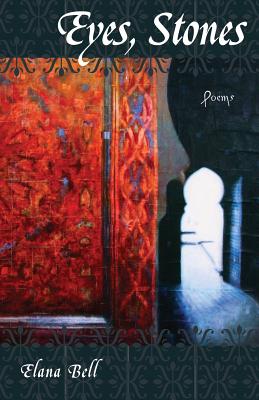 Eyes, Stones: Poems (Walt Whitman Award of the Academy of American Poets)