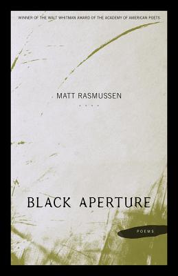 Black Aperture: Poems (Walt Whitman Award of the Academy of American Poets)