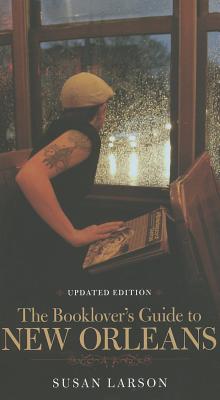 The Booklovers Guide to New Orleans