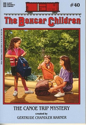 The Canoe Trip Mystery (40) (The Boxcar Children Mysteries)
