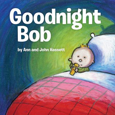 Image for Goodnight Bob Goodnight Bob