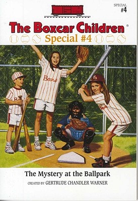 The Mystery at the Ballpark (4) (The Boxcar Children Mystery & Activities Specials)