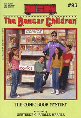 The Comic Book Mystery (The Boxcar Children Mysteries)