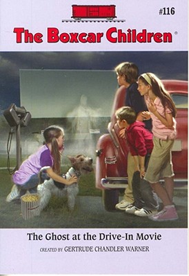 The Ghost at the Drive-In Movie (The Boxcar Children Mysteries)