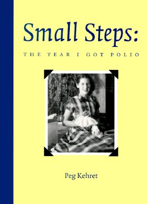 Image for Small Steps: The Year I Got Polio