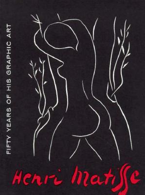 Matisse : 50 Years of His Graphic Art