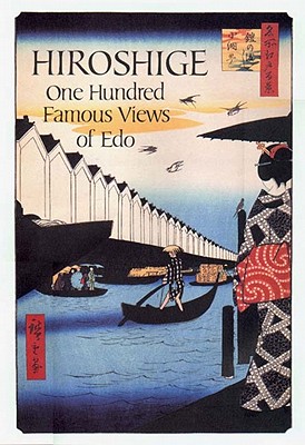 Hiroshige; One Hundred Famous Views of Edo