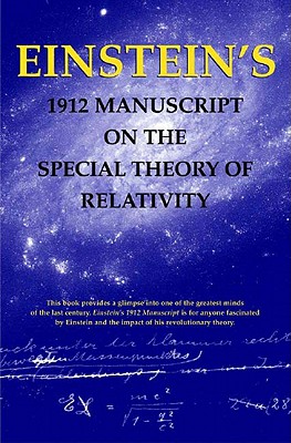 Einstein's 1912 Manuscript on the Special Theory of Relativity
