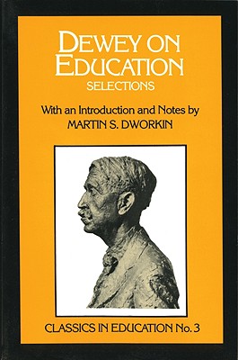 Dewey on Education: Selections, No.3