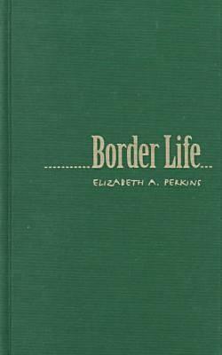 Border Life: Experience and Memory in the Revolutionary Ohio Valley