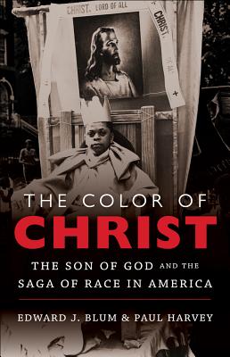 The Color of Christ: The Son of God & The Saga of Race in America