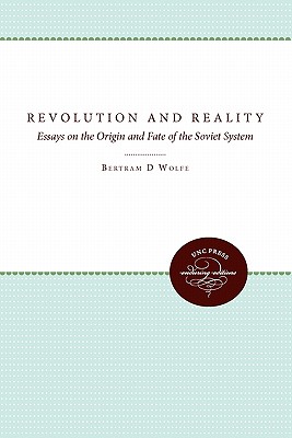 Revolution and Reality [Paperback] Wolfe, Bertram D