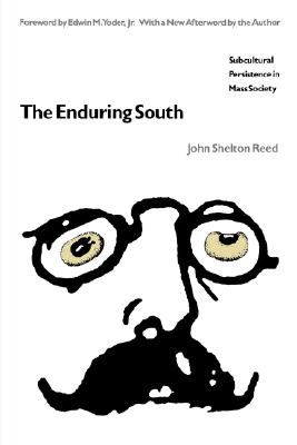 The Enduring South: Subcultural Persistence in Mass Society