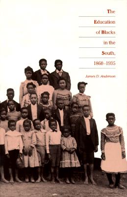 The Education of Blacks in the South, 1860-1935