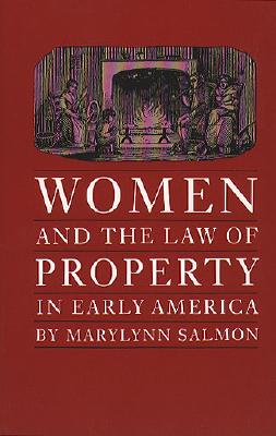 Image for Women and the Law of Property in Early America