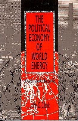 Political Economy of World Energy: A Twentieth Century Perspective