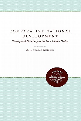 Comparative National Development: Society and Economy in the New Global Order