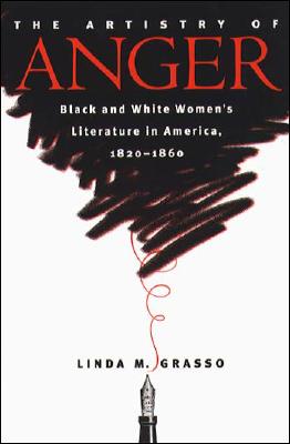 Artistry of Anger (Gender and American Culture)