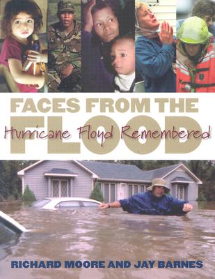 Faces from the Flood: Hurricane Floyd Remembered