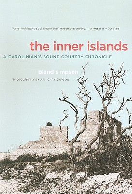 The Inner Islands: A Carolinian's Sound Country Chronicle