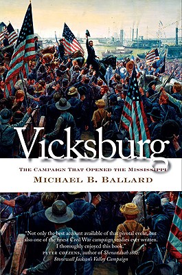 Vicksburg: The Campaign That Opened the Mississippi (Civil War America)