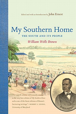 Image for My Southern Home: The South and Its People [Paperback] Brown, William Wells