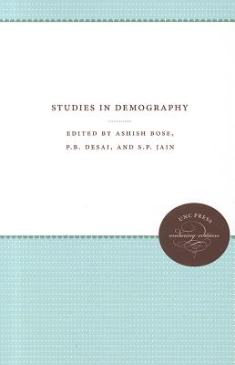 Studies in Demography: Essays in Honor of Professor S. Chandrasekhar (UNC Press Enduring Editions)