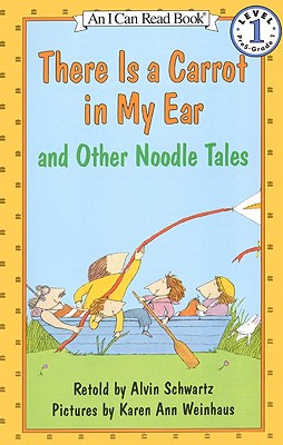 There Is A Carrot In My Ear, And Other Noodle Tales (Turtleback School & Library Binding Edition)