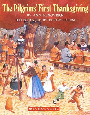 The Pilgrims' First Thanksgiving (Turtleback School & Library Binding Edition)