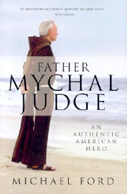 Father Mychal Judge: An Authentic American Hero