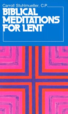 BIBLICAL MEDITATIONS FOR LENT