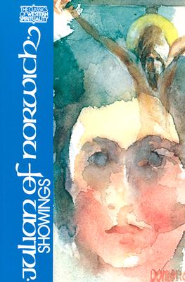 Julian of Norwich: Showings [Classics of Western Spirituality]