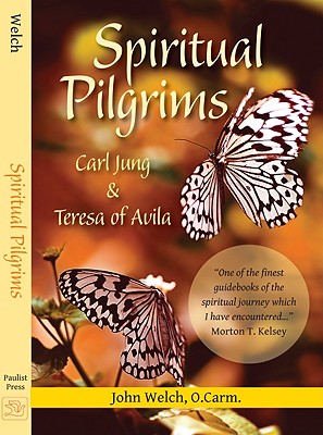 SPIRITUAL PILGRIMS Carl Jung and Teresa of Avila