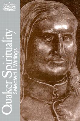 Image for Quaker Spirituality: Selected Writings (Classics of Western Spirituality) (Classics of Western Spirituality (Paperback))