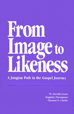 From Image to Likeness: A Jungian Path in the Gospel Journey